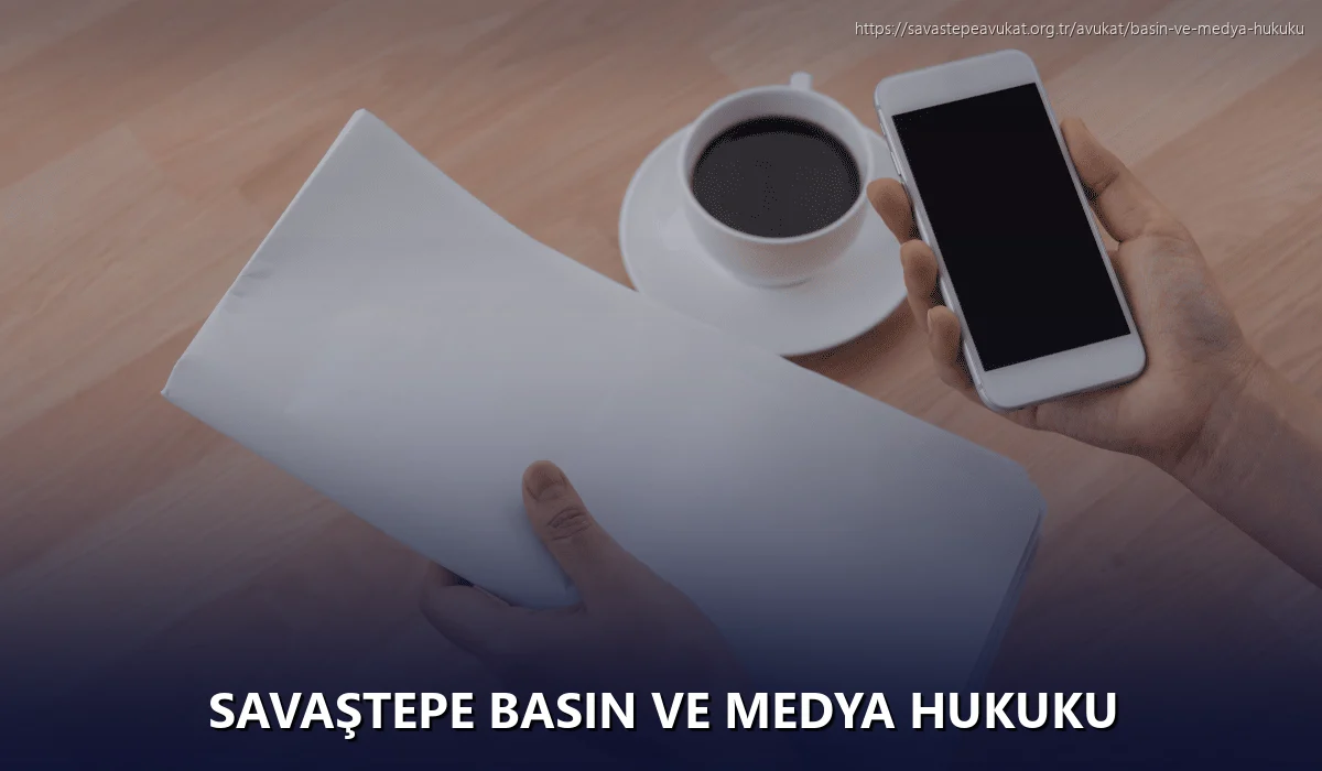 Savaştepe Basın ve Medya Hukuku