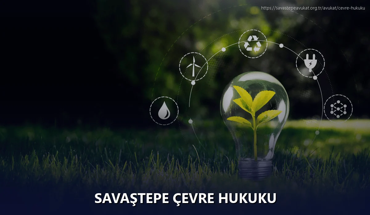 Savaştepe Çevre Hukuku