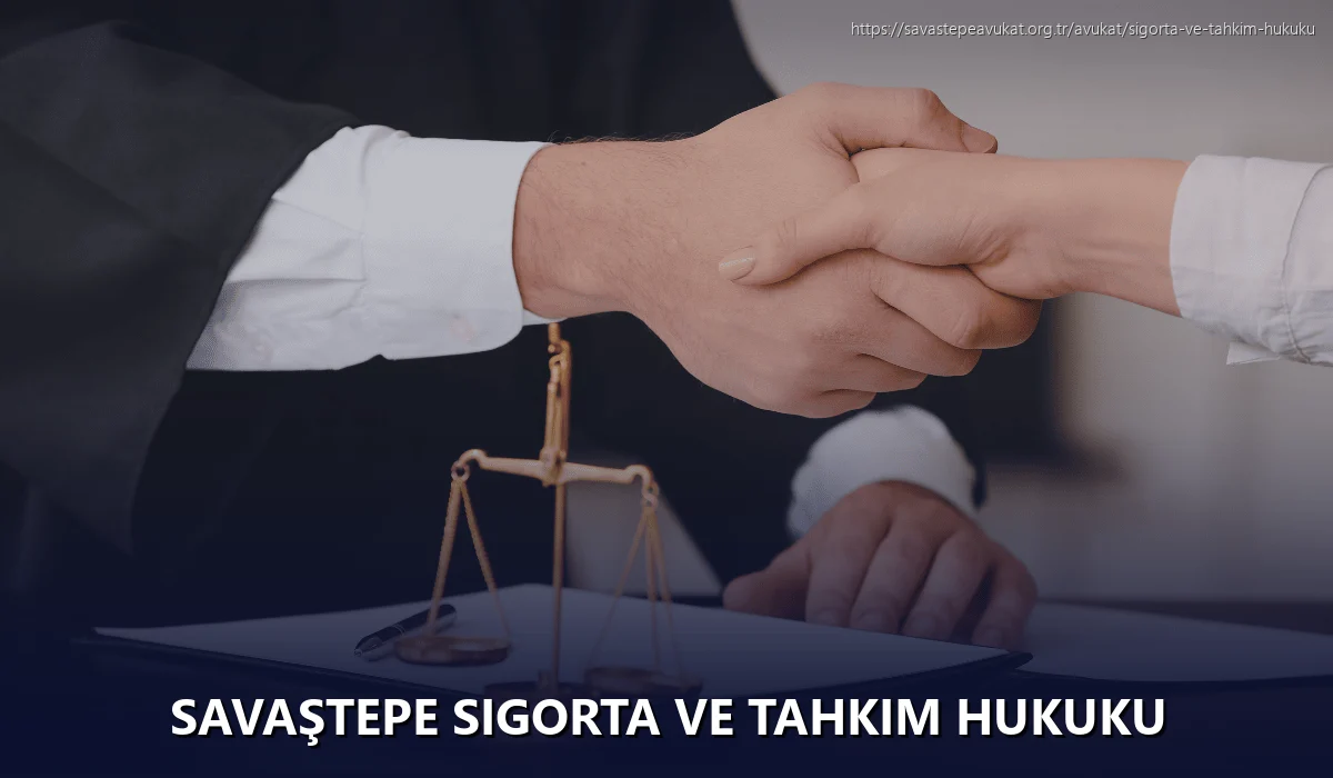 Savaştepe Sigorta ve Tahkim Hukuku