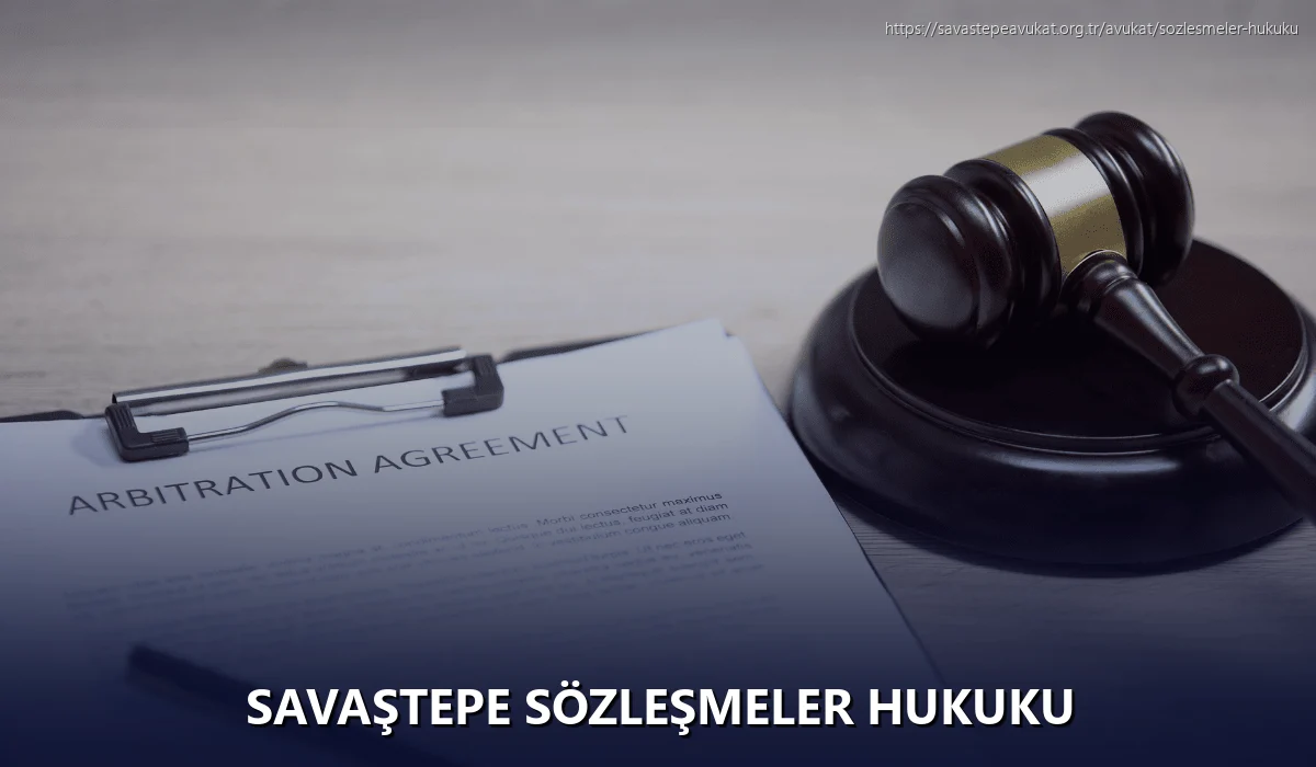 Savaştepe Sözleşmeler Hukuku